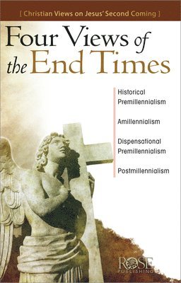 Timothy Paul Jones - Four Views of the End Times: Christian Views on Jesus' Second Coming, Häftad