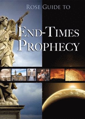 Dr Timothy Paul Jones, Timothy Paul Jones, David Gundersen - Rose Guide to End-Times Prophecy, Häftad
