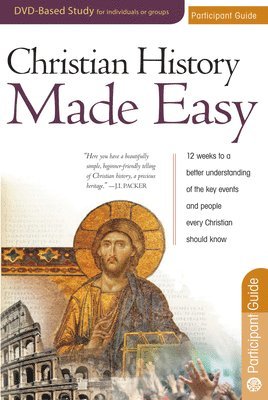 Christian History Made Easy Participant Guide 1