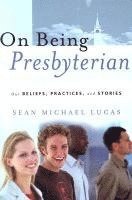 bokomslag On Being Presbyterian