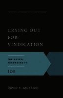 David R. Jackson - Crying Out for Vindication: The Gospel According to Job, Häftad