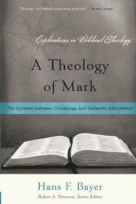 Theology of Mark, A 1