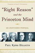 bokomslag Right Reason and the Princeton Mind