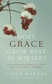 bokomslag Does Grace Grow Best in Winter?