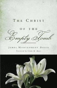 bokomslag Christ of the Empty Tomb, The
