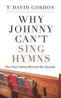 bokomslag Why Johnny Can't Sing Hymns