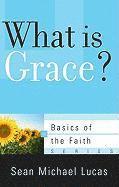 bokomslag What Is Grace?