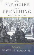 Samuel T. Logan - Preacher and Preaching, Häftad