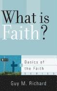 What Is Faith? 1