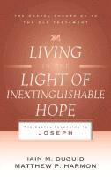 Living in the Light of Inextinguishable Hope 1