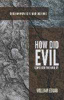 How Did Evil Come into the World? 1