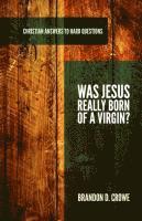 Was Jesus Really Born of a Virgin?