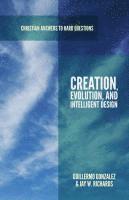 Creation, Evolution, And Intelligent Design 1