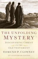 bokomslag Unfolding Mystery, The (25th Anniversary Edition)