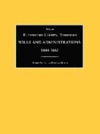 Index to Rutherford County, Tennessee, Wills and Administrations 1804-1861 1