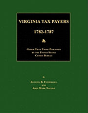 bokomslag Virginia Tax Payers 1782 - 1787; Other Than Those Published by the United States Census Bureau