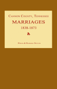 Cannon County, Tennessee Marriages 1838-1873 1