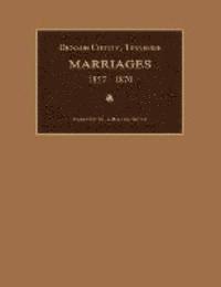 bokomslag Dickson County, Tennessee, Marriages 1857-1870
