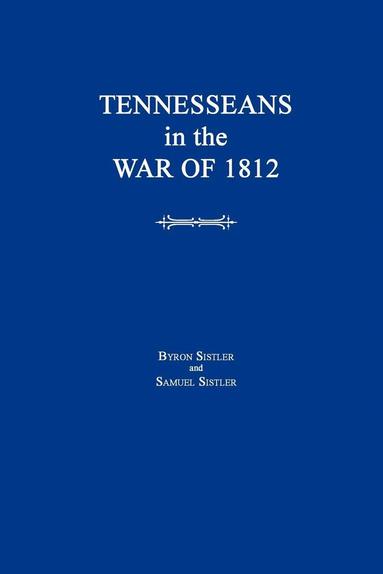 bokomslag Tennesseans in the War of 1812