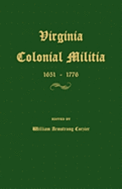 bokomslag Virginia Colonial Militia 1651-1776