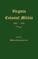 Virginia Colonial Militia 1651-1776