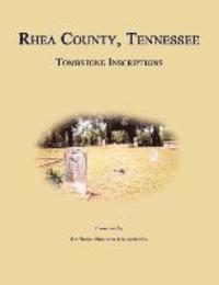 Works Progress Administration - Rhea County, Tennessee, Tombstone Inscriptions, Häftad