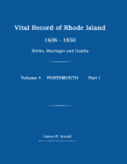 bokomslag Vital Record of Rhode Island 1636-1850: Births, Marriages and Deaths: Portsmouth