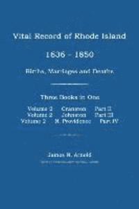 bokomslag Vital Record of Rhode Island 1636-1850: Births, Marriages and Deaths: Cranston, Johnston, and North Providence, Rhode Island