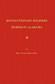 bokomslag Revolutionary Soldiers Buried in Alabama