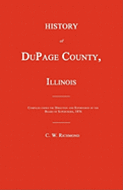 C. W. Richmond - History of DuPage County, Illinois, Häftad