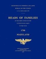 Heads of Families at the First Census of the United States Taken in the Year 1790: Maryland 1