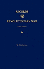 Records of the Revolutionary War. Third Edition. with Index to Saffell's List of Virginia Soldiers in the Revolution, by J. T. McAllister, 1913. 1
