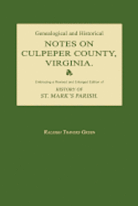 bokomslag Genealogical and Historical Notes on Culpeper County, Virginia