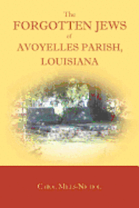 The Forgotten Jews of Avoyelles Parish, Louisiana 1