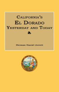 bokomslag California's El Dorado Yesterday and Today