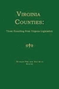 bokomslag Virginia Counties: Those Resulting from Virginia Legislation