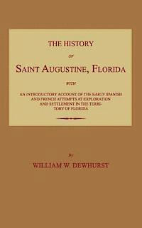 bokomslag The History of Saint Augustine, Florida