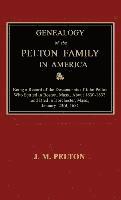 bokomslag Genealogy of the Pelton Family in America. Being a Record of the Descendants of John Pelton Who Settled in Boston, Mass., About 1630-1632, and Died in