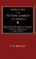 J. M. Pelton, J M Pelton - Genealogy of the Pelton Family in America. Being a Record of the Descendants of John Pelton Who Settled in Boston, Mass., About 1630-1632, and Died in, Inbunden