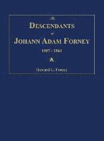 bokomslag The Descendants of Johann Adam Forney 1557-1963