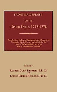 bokomslag Frontier Defense on the Upper Ohio, 1777-1778