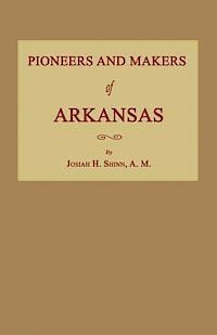 bokomslag Pioneers and Makers of Arkansas