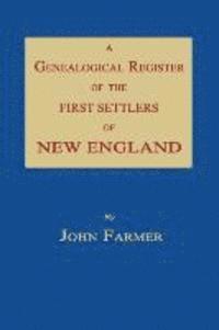 John Farmer - A Genealogical Register of the First Settlers of New England, Häftad