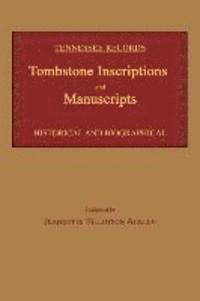 Tennessee Records: Tombstone Inscriptions and Manuscripts 1