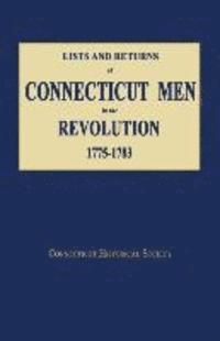 bokomslag Lists and Returns of Connecticut Men in the Revolution, 1775-1783
