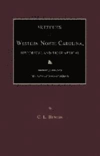 bokomslag Sketches of Western North Carolina, Historical and Biographical