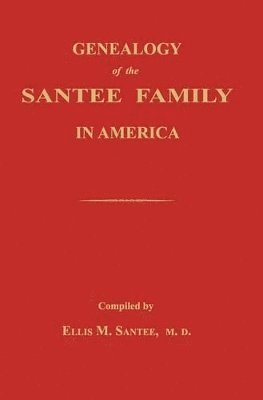 bokomslag Genealogy of the Santee Family in America