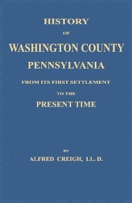 bokomslag History of Washington County, [Pennsylvania]