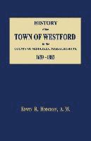 bokomslag History of the Town of Westford, in the County of Middlesex, Massachusetts 1659-1883