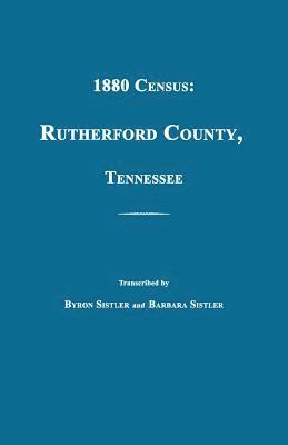 bokomslag 1880 Census: Rutherford County, Tennessee